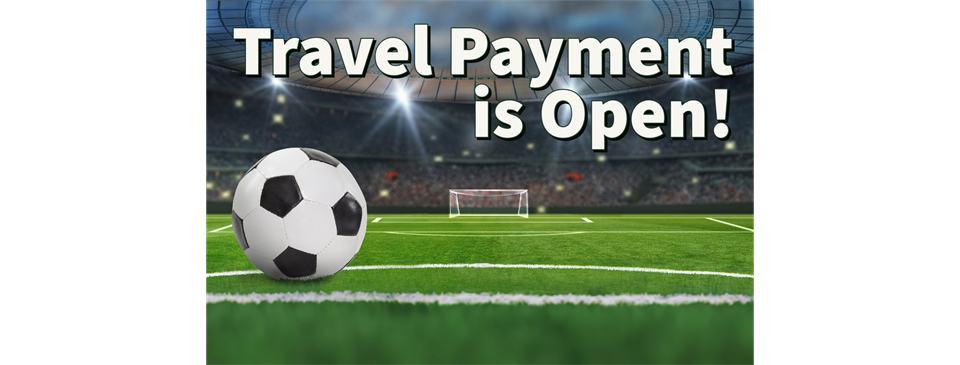 Travel Registration/Payment Open Now