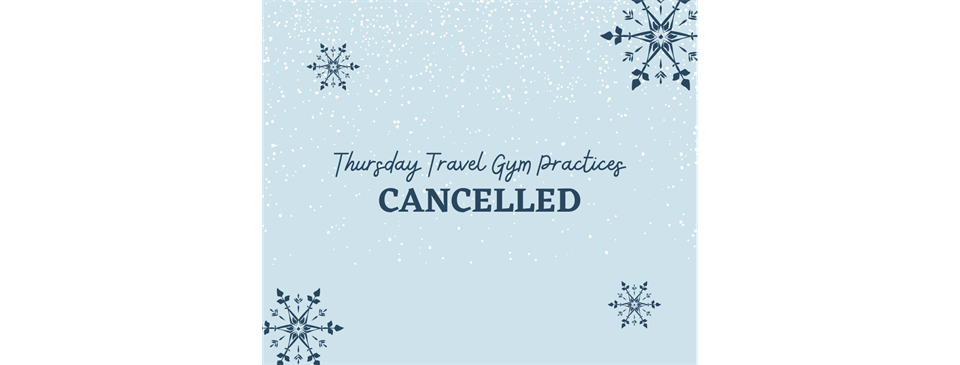 Travel Practice Canceled